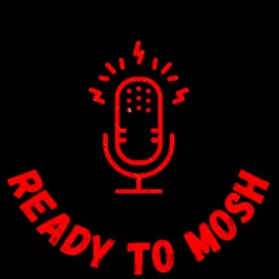 Ready to Mosh Podcast artwork
