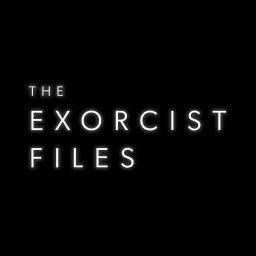 The Exorcist Files Podcast artwork