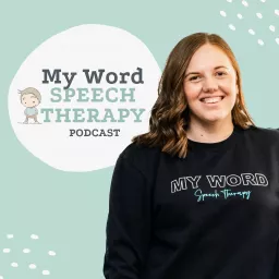 My Word Speech Therapy Podcast artwork