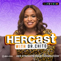 HERcast with Dr. Chito Podcast artwork