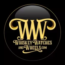 Whiskey, Watches and Wheels