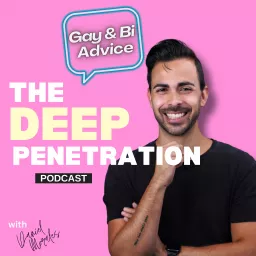 Deep Penetration | Gay and Bisexual Advice with Daniel Morales