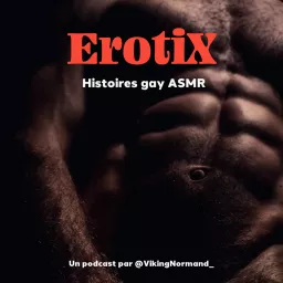 ErotiX, Histoires gay ASMR