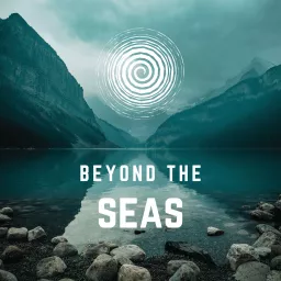 Beyond the Seas Podcast artwork