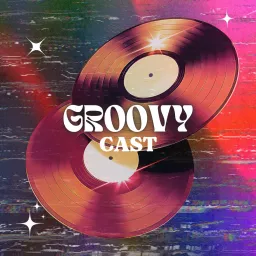 Groovy Cast, le podcast plongé au coeur de la House music artwork