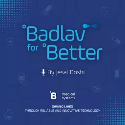 Badlav for Better - An Indian Healthcare Story Podcast artwork