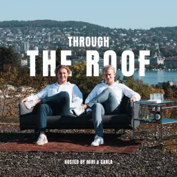 Through The Roof Podcast artwork