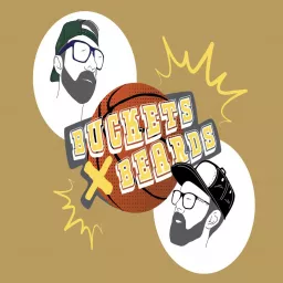 Buckets and Beards Podcast artwork