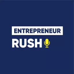Entrepreneur Rush Podcast artwork