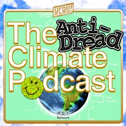 The Anti-Dread Climate Podcast artwork