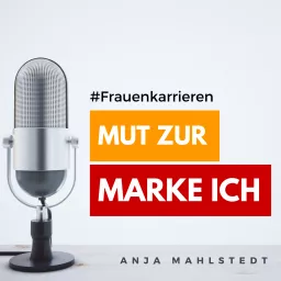 Mut zur Marke ICH Podcast artwork