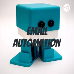Email Automation Podcast artwork