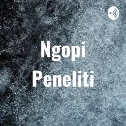 Ngopi Peneliti Podcast artwork