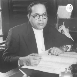 Dr. Bhim Rao Ambedkar Podcast artwork