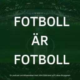 Fotboll är Fotboll Podcast artwork