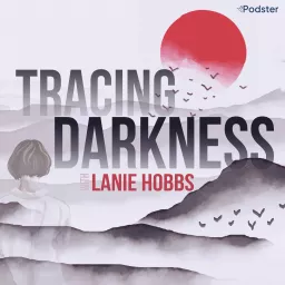 Tracing Darkness Podcast artwork
