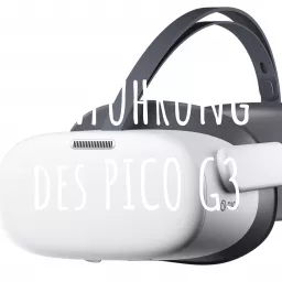 Einführung des PICO G3: Eine revolutionäre Headset für unvergleichliche Immersion