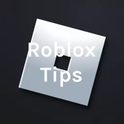 Roblox Tips Podcast artwork