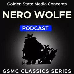 GSMC Classics: Nero Wolfe Podcast artwork