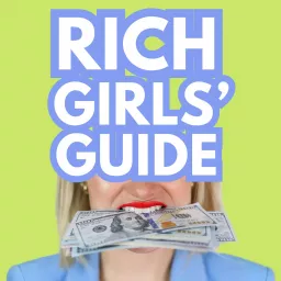 Rich Girls' Guide Podcast artwork