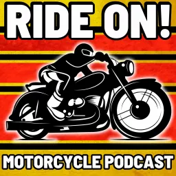 The RIDE ON! Motorcycle Podcast