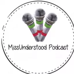 MissUnderstood Podcast artwork