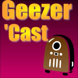 GeezerCast Podcast artwork