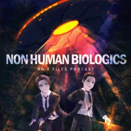 Non Human Biologics: An X-Files Podcast artwork