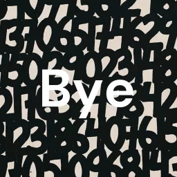 Bye Podcast artwork