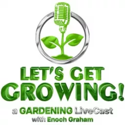 Let's Get Growing! Podcast artwork