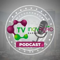 TV INOVAÇÃO BARUERI Podcast artwork