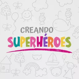CREANDO SUPERHÉROES Podcast artwork