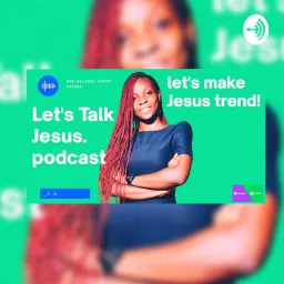 LET'S TALK JESUS Podcast artwork