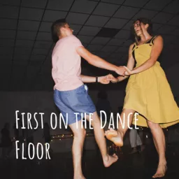 First on the Dance Floor Podcast artwork