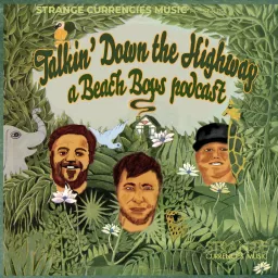 Talkin' Down the Highway: A Beach Boys Podcast artwork