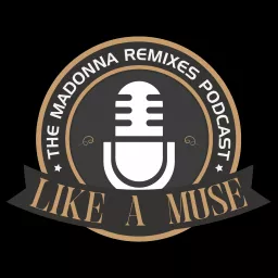 Like A Muse: Madonna Remixes Podcast artwork