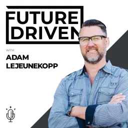 Future Driven Podcast