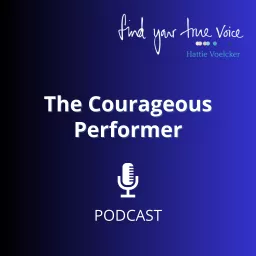 The Courageous Performer