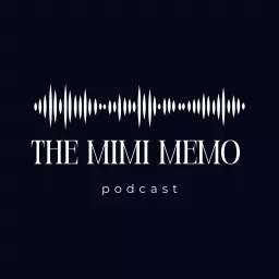 The Mimi Memo Podcast artwork