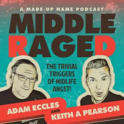 Middle Raged Podcast artwork