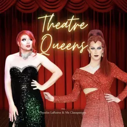 Theatre Queens Podcast artwork