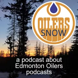 Oilers Snow: a podcast about Edmonton Oilers podcasts artwork