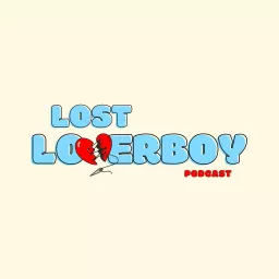 Lost Loverboy Podcast artwork