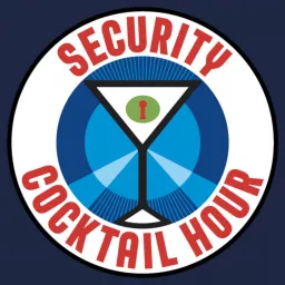 Security Cocktail Hour Podcast artwork