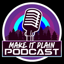 MAKE IT PLAIN Podcast