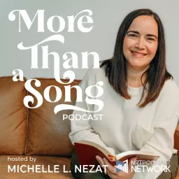 More Than a Song - Discovering the Truth of Scripture Hidden in Today's Popular Christian Music Podcast artwork