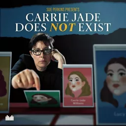 Carrie Jade Does Not Exist Podcast artwork