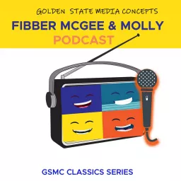 GSMC Classics: Fibber McGee & Molly