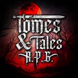 Tomes & Tales RPG Podcast artwork