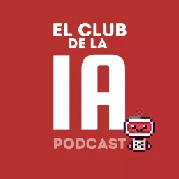 El Club de la IA Podcast artwork